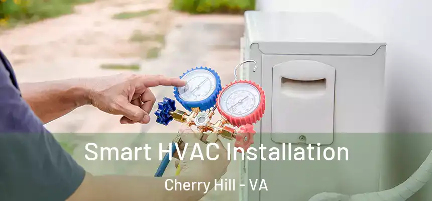  Smart HVAC Installation Cherry Hill - VA